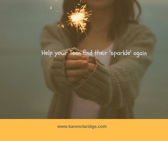 6 WAYS YOU CAN HELP YOUR TEEN FIND THEIR SPARKLE AGAIN! 6 WAYS YOU CAN HELP YOUR TEEN FIND THEIR SPARKLE AGAIN!